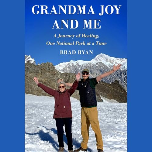 Grandma Joy and Me by Brad Ryan