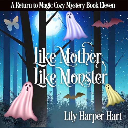Like Mother, Like Monster by Lily Harper Hart