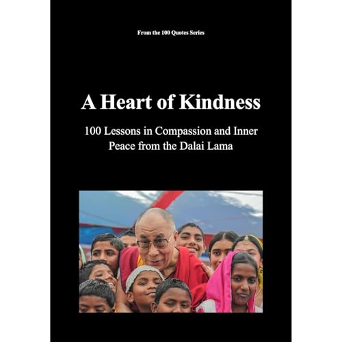 A Heart of Kindness by Spencer 100 Quotes series