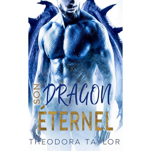 Son dragon éternel by Theodora Taylor