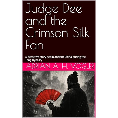 Judge Dee and the Crimson Silk Fan by Adrian A. H. Vogler