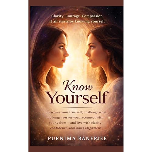 Know Yourself by Purnima Banerjee