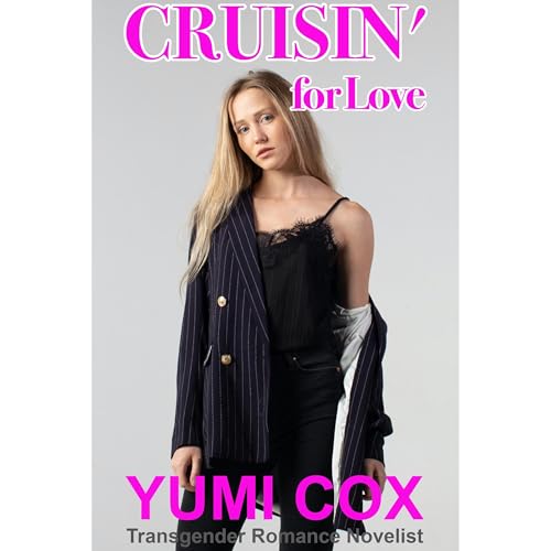 Cruisin' For Love by Yumi Cox