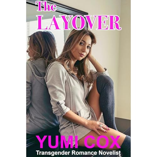 The Layover by Yumi Cox