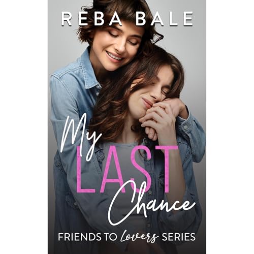 My Last Chance by Reba Bale