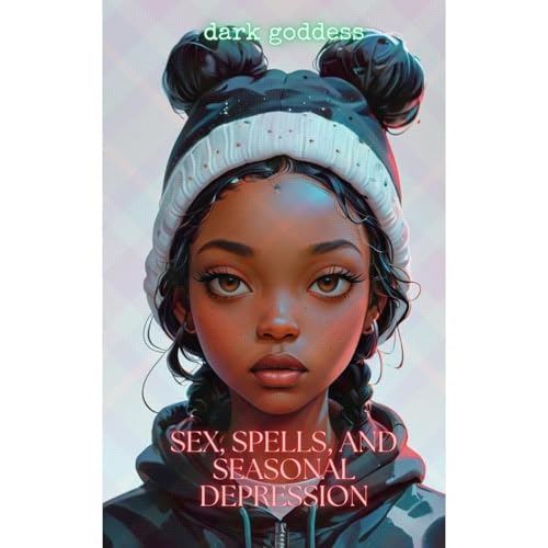 Sex, Spells, and Seasonal Depression
