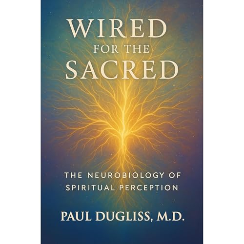 Wired for the Sacred
