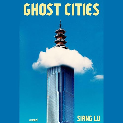 Ghost Cities by Siang Lu