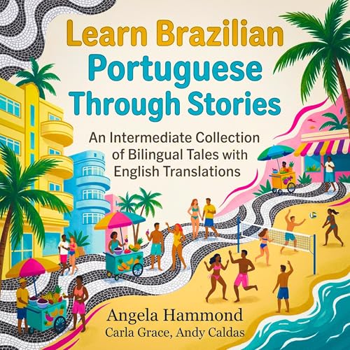 Learn Brazilian Portuguese Through Stories