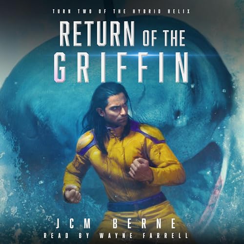 Return of The Griffin: A Superhero Space Opera Fantasy