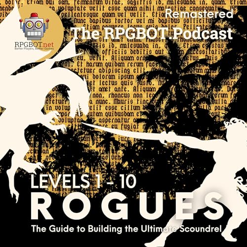 2014 DnD 5e ROGUES Levels 1-10 Remastered: The Guide to Building the Ultimate Scoundrel by Unknown