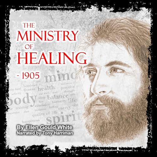 The Ministry of Healing - 1905