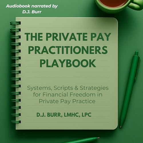 The Private Pay Practitioners Playbook