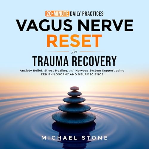Vagus Nerve Reset for Trauma Recovery