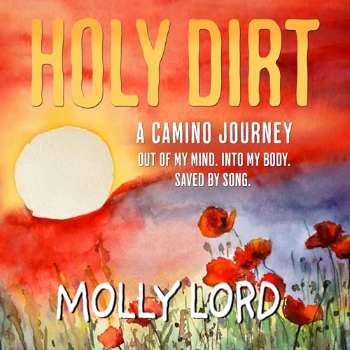 Holy Dirt by Molly Lord