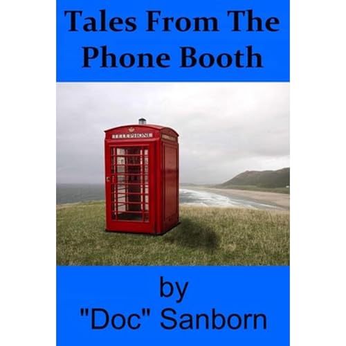 Tales From The Phone Booth