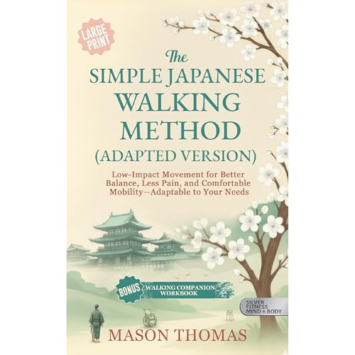 THE JAPANESE WALKING METHOD - ADAPTABLE VERSION