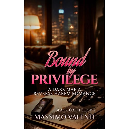 Bound by Privilege