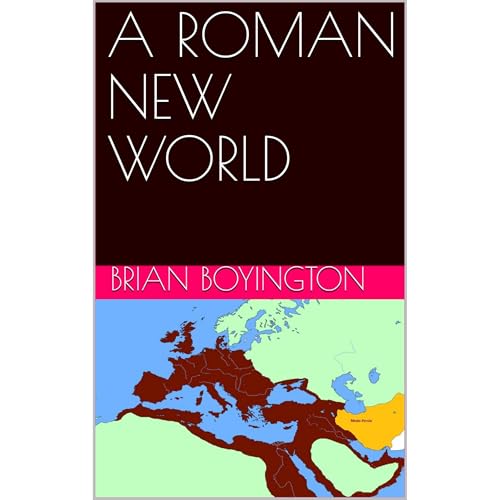 A ROMAN NEW WORLD