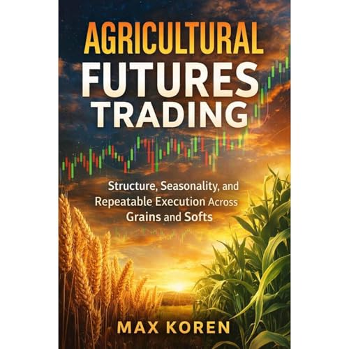 Agricultural Futures Trading by Max Koren