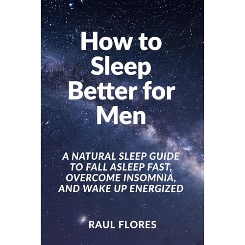 How to Sleep Better for Men