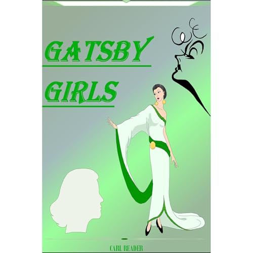 Gatsby Girls by Carl Reader