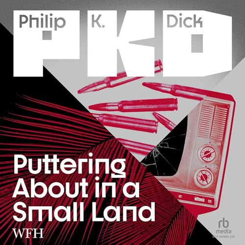 Puttering About in a Small Land by Philip K. Dick