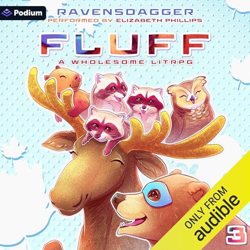 Fluff 3: A Wholesome LitRPG