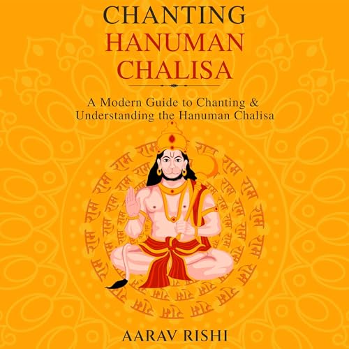 Chanting Hanuman Chalisa by Aarav Rishi