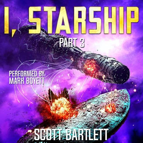 I, Starship, Part 3
