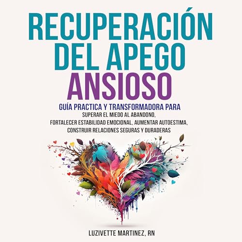 Recuperación Del Apego Ansioso