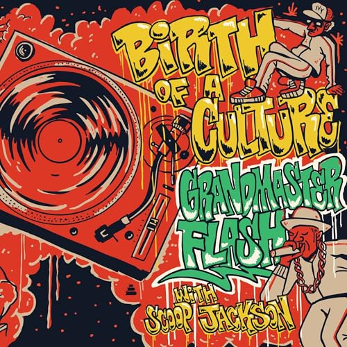 Birth of a Culture by Grandmaster Flash