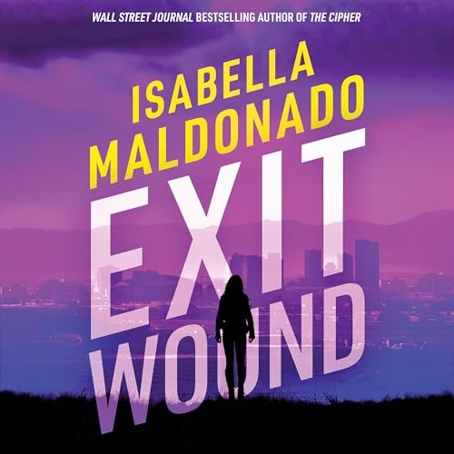 Exit Wound by Isabella Maldonado