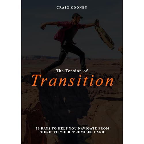 The Tension of Transition by Craig Cooney