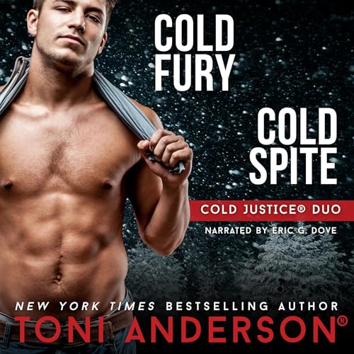 Cold Justice Duo: Cold Fury and Cold Spite