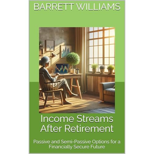 Income Streams After Retirement by Barrett Williams