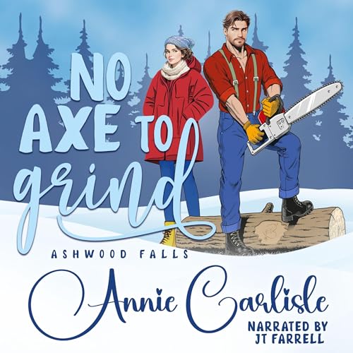 No Axe to Grind by Annie Carlisle