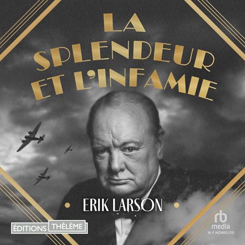 La splendeur et l'infamie