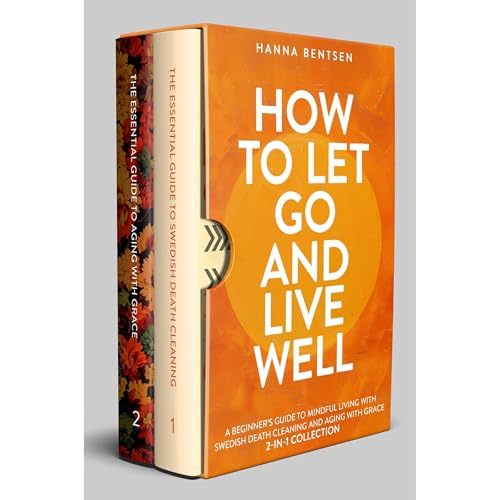 How to Let Go and Live Well by Hanna Bentsen