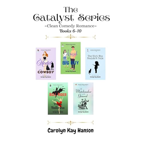The Catalyst Series: Books 6-10 by Carolyn Kay Hanson