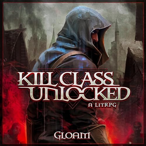 Kill Class Unlocked by Gloam