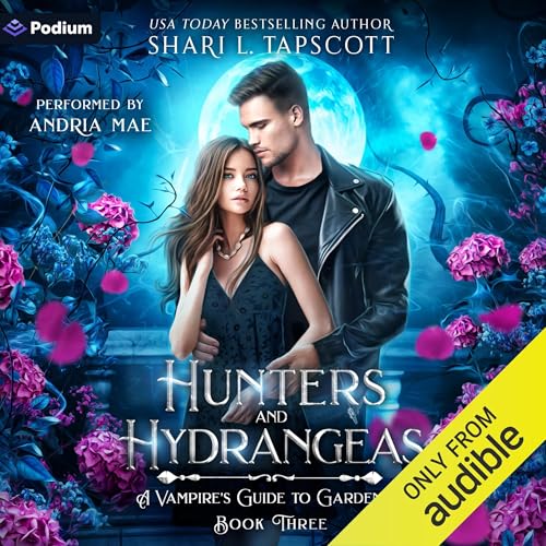 Hunters and Hydrangeas by Shari L. Tapscott