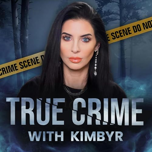True Crime with Kimbyr