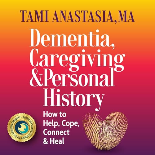 Dementia, Caregiving, and Personal History