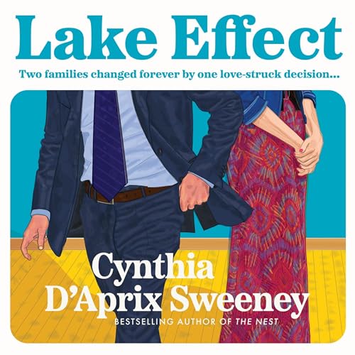 Lake Effect by Cynthia D'Aprix Sweeney