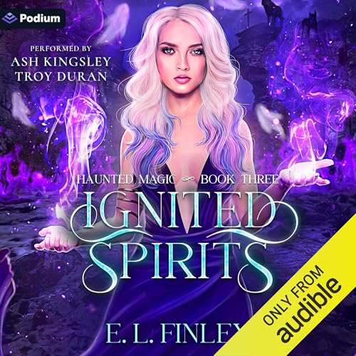 Ignited Spirits by E.L. Finley