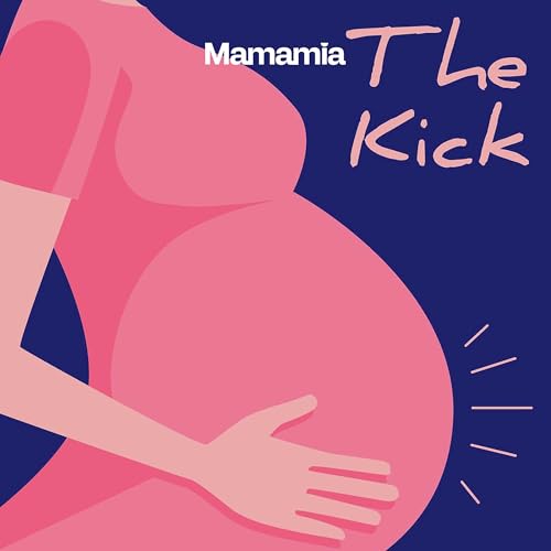 The Kick Pregnancy Podcast by Dr Patrick Moloney and Brigid Moloney