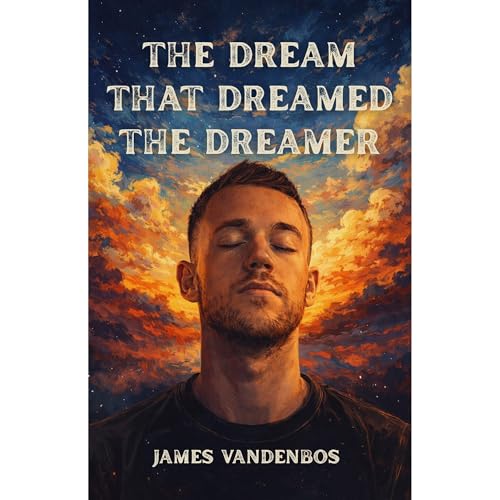 The Dream That Dreamed The Dreamer