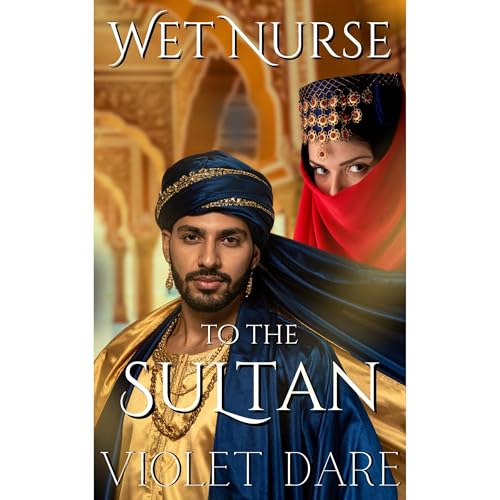 To the Sultan by VIOLET DARE