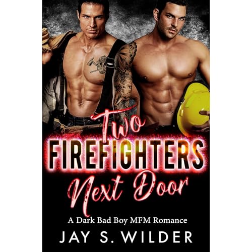 Two Firefighters Next Door by Jay S. Wilder
